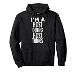 Photo Gallery maglietta host doing host host host felpa con cappuccio Photo Gallery maglietta host doing host host host felpa con cappuccio
