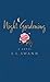 Night Gardening : A Novel