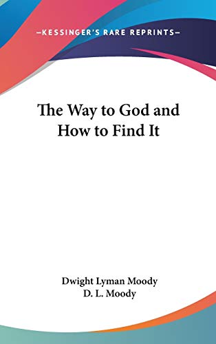 The Way to God and How to Find It