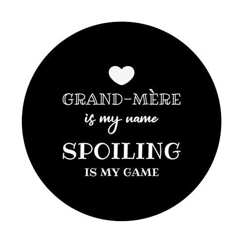 Grand-mere Is My Name French Grandma Grandmother France PopSockets Swappable PopGrip, Black - Image 3