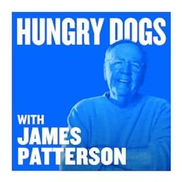 『Hungry Dogs with James Patterson』のカバーアート