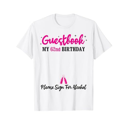 Libro de visitas 62 cumpleaños hombre mujer 62 años 62 cumpleaños Camiseta