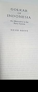 Hardcover Golkar of Indonesia: An Alternative to the Party System Book