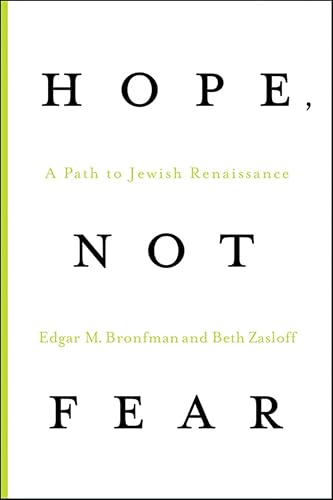 Hope, Not Fear: A Path to Jewish Renaissance