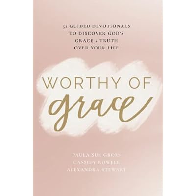 Worthy of Grace