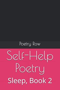 Paperback Self-Help Poetry: Sleep, Book 2 (Sleep Series) Book