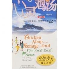 Chicken Soup for the Teenage Soul:the Real Deal Friends: unknown author ...