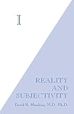 I: Reality and Subjectivity