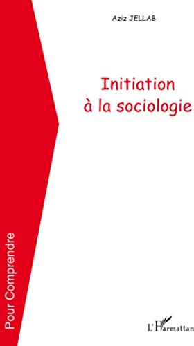L'HARMATTAN - Initiation à la sociologie