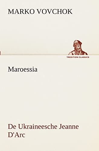 Maroessia De Ukraineesche Jeanne D'Arc (Dutch Edition)