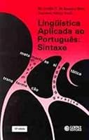 Lingüística Aplicada ao Português: Sintaxe 8524902043 Book Cover