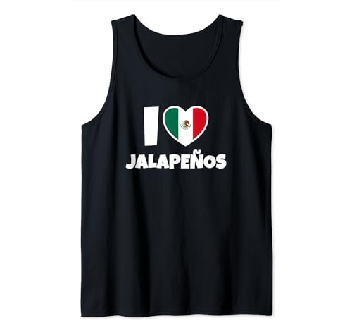 I Love Jalapeños with Mexico Flag and Heart Canotta