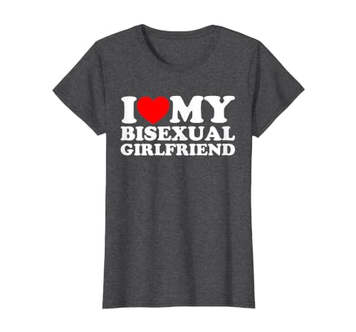 I Love My Bisexual Girlfriend T-Shirt, Women, Dark Heather Grey, Small