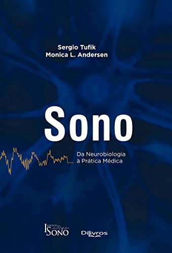 Sono Da Neurobiologia À Pratica Médica