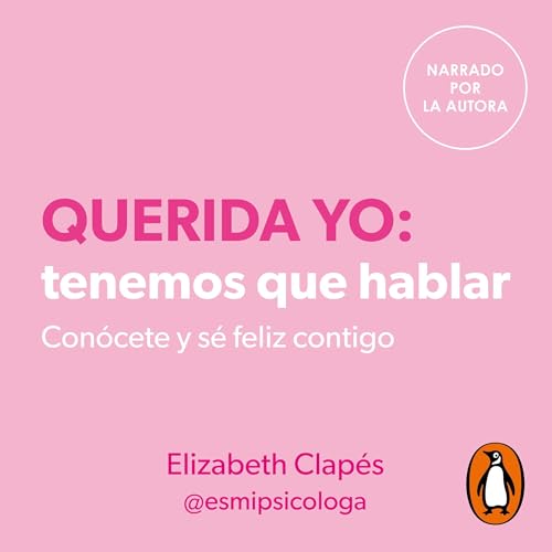 Page de couverture de Querida yo: tenemos que hablar