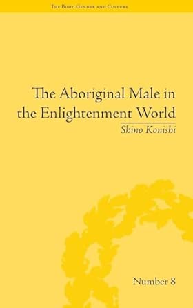 The Aboriginal Male in the Enlightenment World book cover