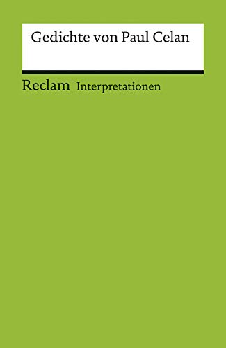 Interpretationen. Gedichte von Paul Celan Interpretationen. Gedichte von Paul Celan