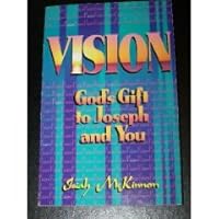 Vision: God's Gift to Joseph and You 1560437715 Book Cover