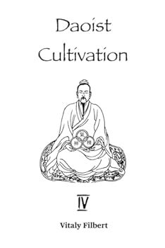 Paperback Daoist Cultivation, Book 4: The Classic: 24 Essential Instructions for Disciples - Translation and Commentary Book