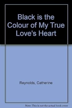 Paperback Black is the Colour of My True Love's Heart Book