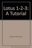 Lotus 1-2-3: A Tutorial 0314012362 Book Cover