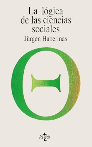 La lógica de las ciencias sociales (Spanish Edition)