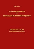  Sammlung von Medaillen, Plaketten und Jetons Österreich ab 1918: (Staat, Bundesländer, Gemeinden)