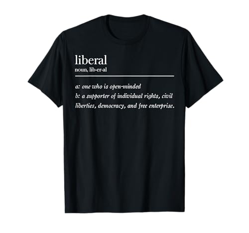 Liberal Definition T-Shirt