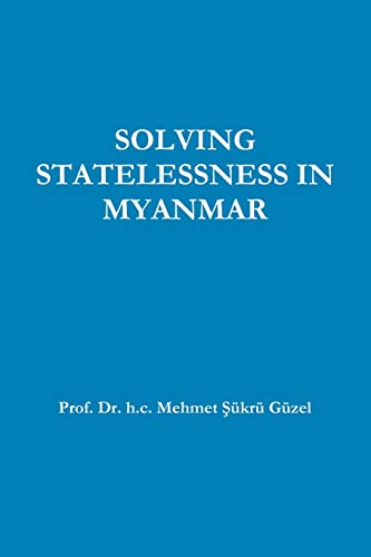 SOLVING STATELESSNESS IN MYANMAR
