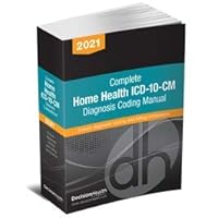 Complete Home Health ICD-10-CM Diagnosis Coding Manual, 2021 1645350533 Book Cover