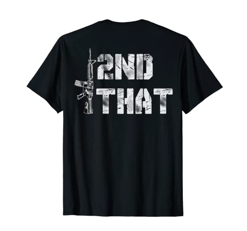 I 2nd That Second Enmienda Pro Gun American Patriotic Camiseta
