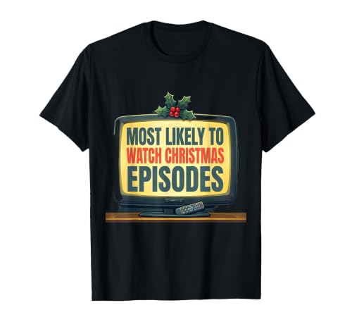 Most Likely Matching Holiday Shirt