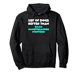 List of Dogs Better Than Small Munsterlander Pointers Sweat à Capuche