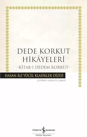 Dede Korkut Hikayeleri - Kitab-ı Dedem Korkut: Hasan Ali Yücel Klasikler Dizisi - Görsel 1