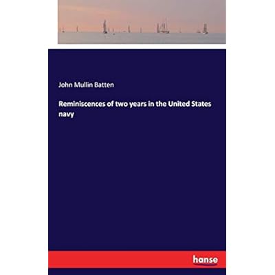 Reminiscences of two years in the United States navy