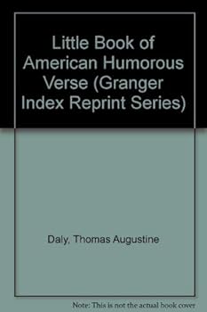 Hardcover A Little Book of American Humorous Verse (Granger Index Reprint Series) Book
