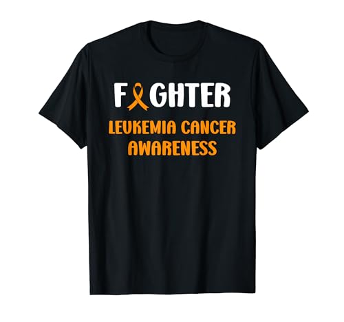 Support quote fighter Leukemia Cancer Awareness T-Shirt