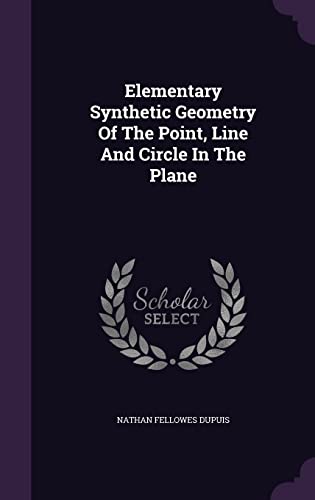 Elementary Synthetic Geometry Of The Point, Lin... 1354787889 Book Cover