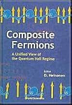 COMPOSITE FERMIONS, A UNIFIED VIEW OF THE QUANTUM HALL REGIME