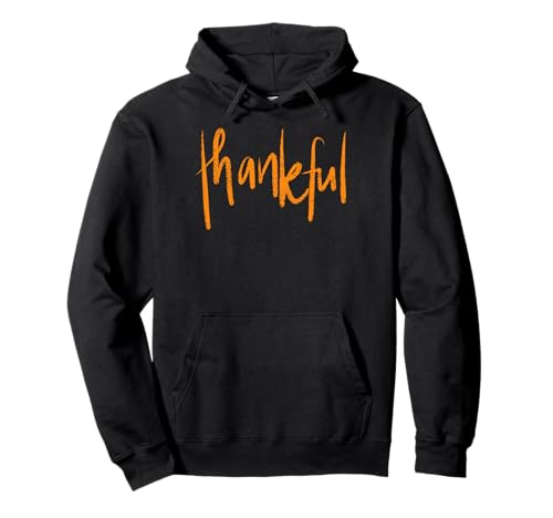 Thankful Grateful Blessed Thanksgiving Hombres Mujeres Niños Niñas Sudadera con Capucha