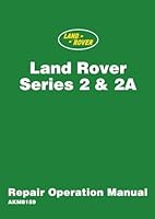Land Rover Series 2 & 2A Repair Operation Manual 1783180293 Book Cover