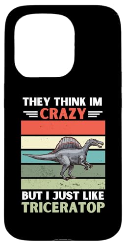 ���B���e�[�W They Think Im Crazy But I Just Like Triceratop Lover �X�}�z�P�[�X iPhone 15 Pro �p