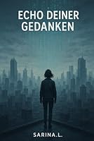 Echo deiner Gedanken (German Edition) B0F675RYNW Book Cover