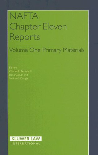 Nafta Chapter Eleven Reports: Primary Materials (NAFTA Law and Policy Series)