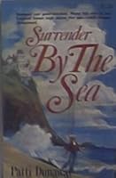 Surrender by the Sea 0898770114 Book Cover