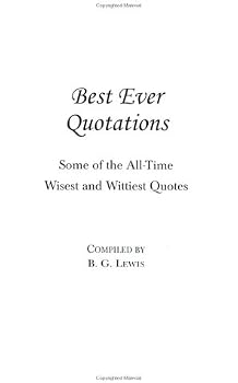 Paperback Best Ever Quotations: Some of the Wisest and Wittiest Quotes Book