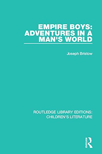 Empire Boys: Adventures in a Man's World (Routledge Library Editions: Children's Literature)