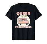 Queen of The Food Trucks, Fun Food Truck Lover Design T-Shirt