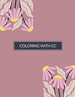 Coloring with CC // Letter Flow: A Mandala Alphabet Coloring Book for Relaxation & Creativity B0F6D5JMQ1 Book Cover