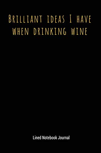 Brilliant Wine Ideas Lined Notebook Journal